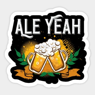 Ale Yeah Funny Beer Drinking Sticker